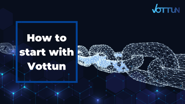 how to start with vottun